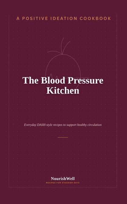 The Blood Pressure Kitchen DASH-style Recipe Cook Book